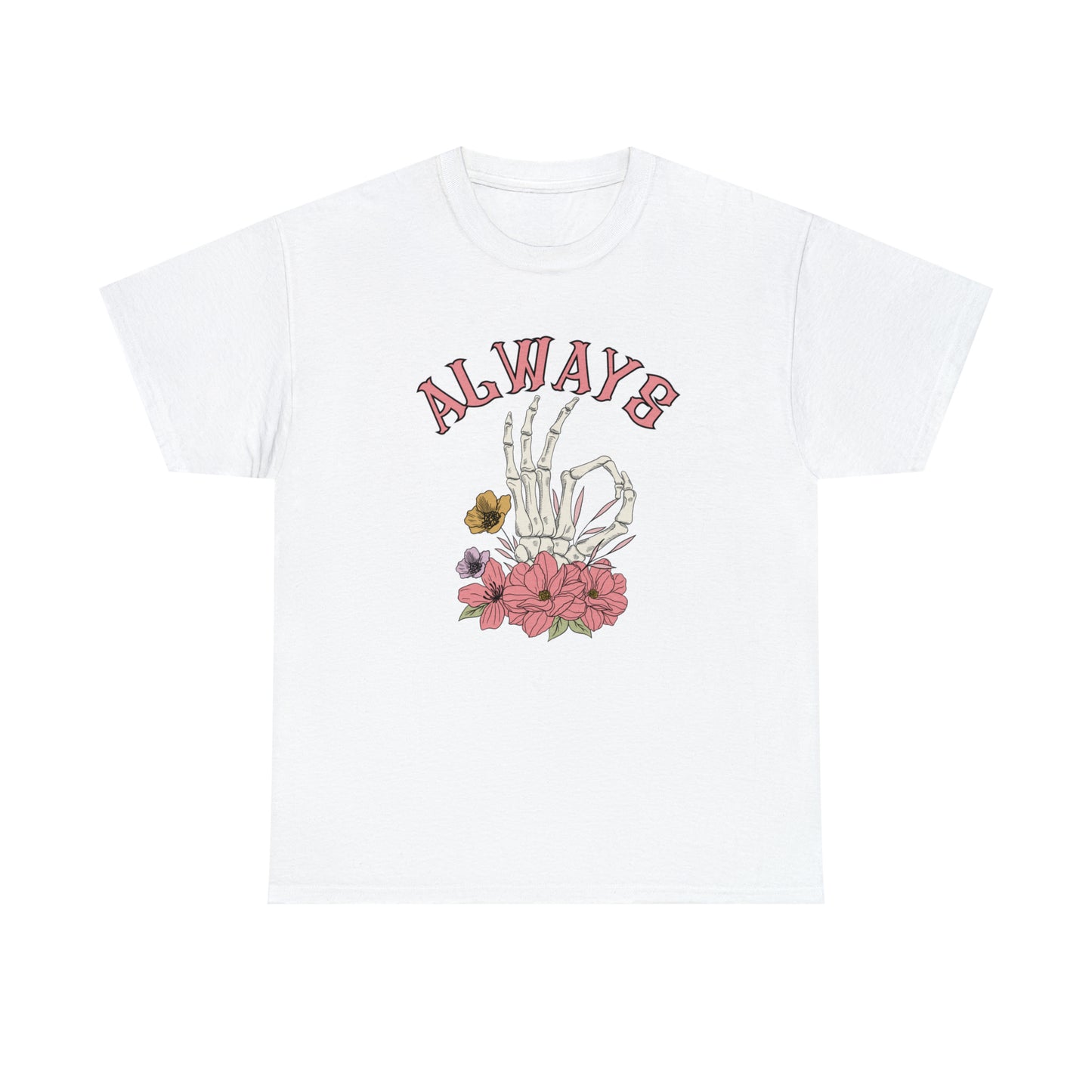 "Always OK" Heavy Cotton Tee