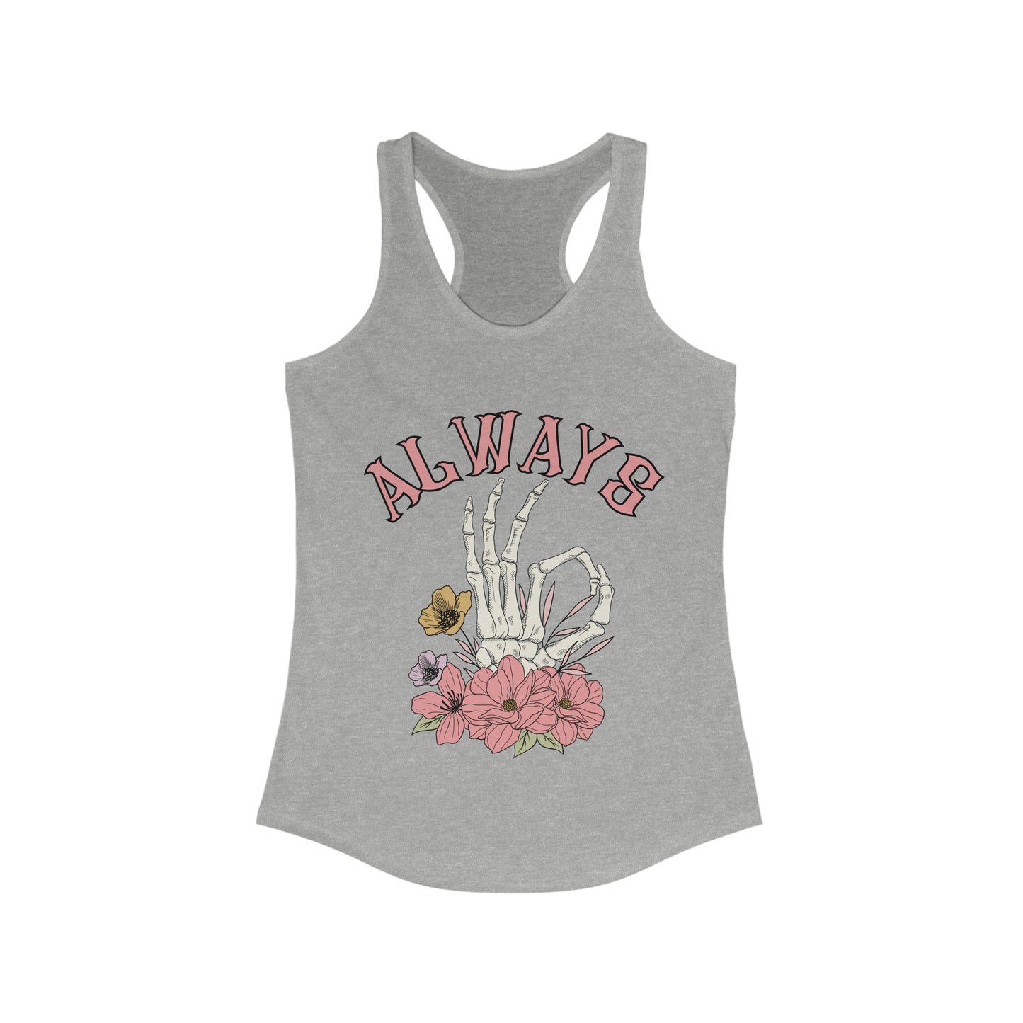 "Always Ok" Ideal Racerback Tank